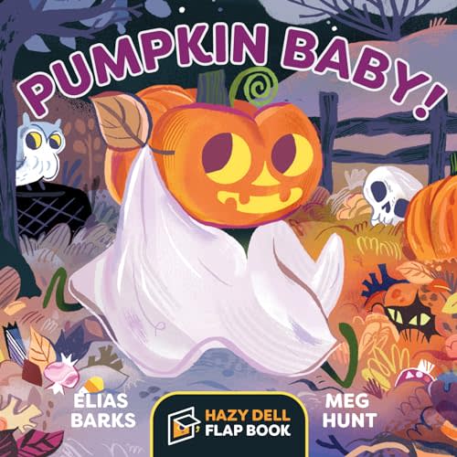 Pumpkin Baby!: A Hazy Dell Flap Book (Hazy Dell Flap Book, 3)