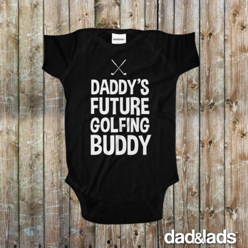 Daddy's Future Golfing Buddy Baby Onesie – Dad and Lads