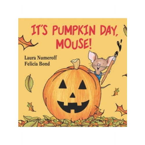 It's Pumpkin Day, Mouse!