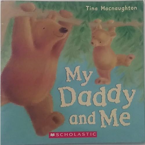 My Daddy and Me [Paperback] Tina Macnaughton Paperback