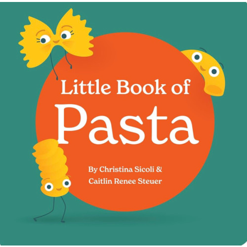 Little Book of Pasta Board Book for Babies and Toddlers about Shapes Read with Phonics and Rhymes Baby Book 0-12 Months Toddler Book Ages 1-4 (Little Books: Culinary Collection (3 books))