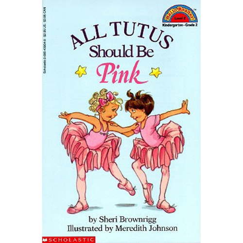 All Tutus Should Be Pink (Hello Reader, Level 2) (Paperback)
