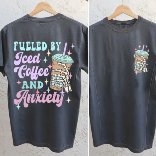 Fueled by Iced Coffee and Anxiety Nursing T-shirt – Giftifymama