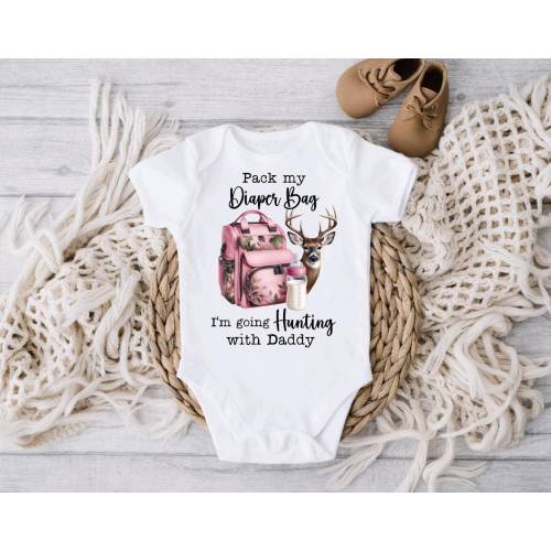 Pack my Diaper Bag I'm Going Hunting with Daddy Baby Bodysuit, Gender Reveal, Birth Announcement, Loves Deer Hunting, Camo Shower Gift