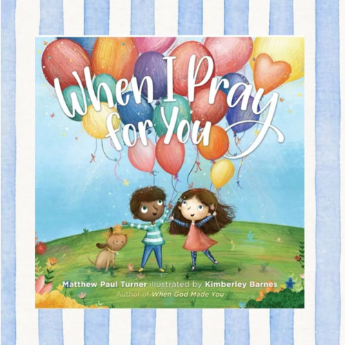 When I Pray for You