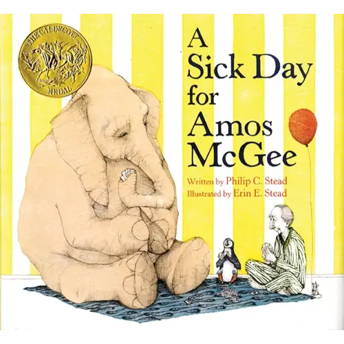 A Sick Day for Amos McGee: (Caldecott Medal Winner)