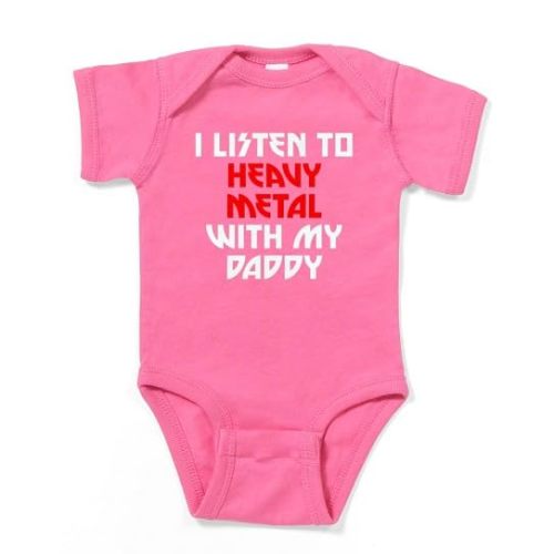 CafePress I Listen to Heavy Metal with My Daddy Baby Bodysui Infant Baby Bodysuit Romper