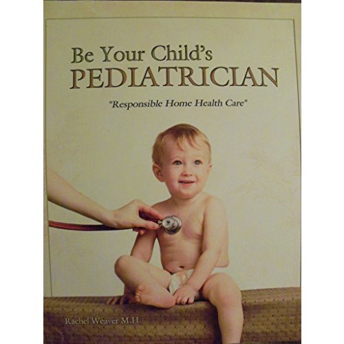 Be Your Child's Pediatrician