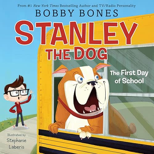 Stanley the Dog: The First Day of School Hardcover – Picture Book, June 14, 2022