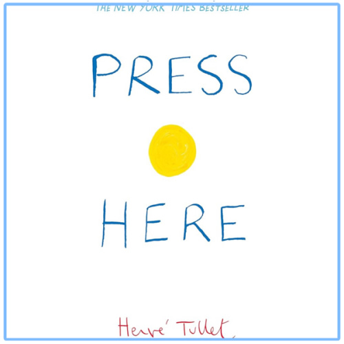 Press Here (Herve Tullet)