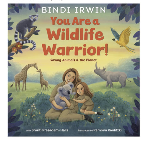 You Are a Wildlife Warrior!: Saving Animals & the Planet