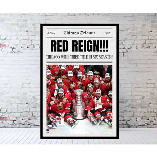 2015 Chicago Blackhawks Stanley Cup Newspaper, RED REIGN!!!