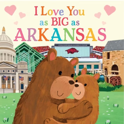 I Love You As Big As Arkansas Children's Book