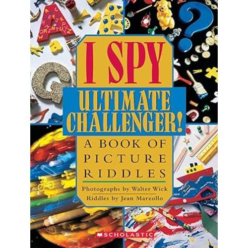 I Spy Ultimate Challenger: A Book of Picture Riddles
