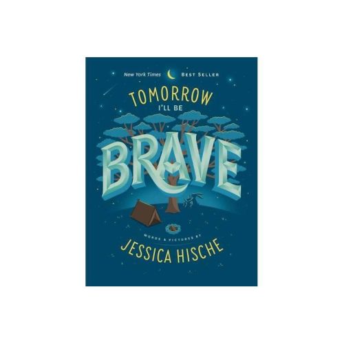 Tomorrow I'll Be Brave - By Jessica Hische (board Book)