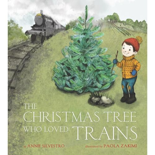 The Christmas Tree Who Loved Trains: A Christmas Holiday Book for Kids | Barnes & Noble®