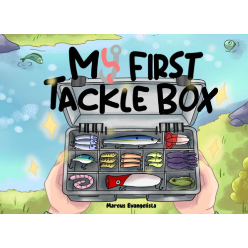 My First Tackle Box: Fishing Book for Toddlers Babies and Newborns | Classic Fishing Tackle Book for Future Anglers