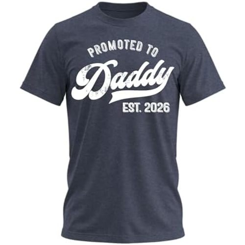 Promoted to Daddy 2026 Shirt – Funny Dad to Be Shirt Baby Announcement Graphic Tee New Daddy Gifts for Men