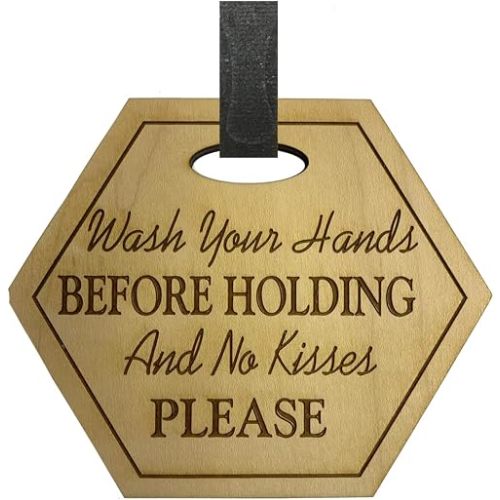Hexagon Stroller Tag- Wash Your Hands Before Holding Baby Car Seat Tag- Engraved Wooden Sign- No Kisses Tag