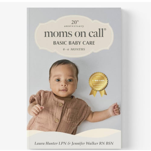 Moms on Call | Basic Baby Care 0-6 Months | Parenting Book 1 of 3 | 20th Anniversary Edition
