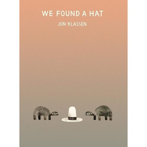 We Found a Hat (The Hat Trilogy) Hardcover – Picture Book, October 11, 2016