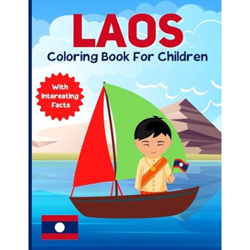 Laos Coloring Book For Children: With Interesting Facts