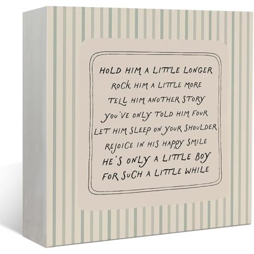 Boy Nursery Room Decor Wooden Sign, Hold Him a Little Longer | Nursery Wood Signs for Kids Toddler Baby Boys Playroom Bedroom Living Room Desk Shelf Tabletop Decoration, 5x5 Inch