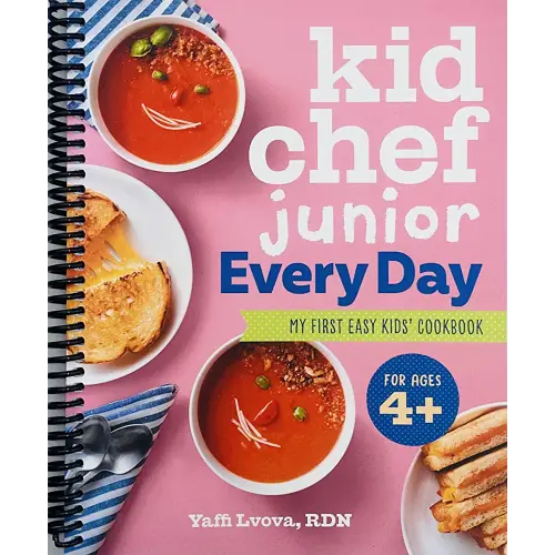Kid Chef Junior Every Day: My First Easy Kids' Cookbook