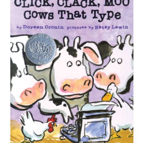 Click, Clack, Moo: Cows That Type (Caldecott Honor Book) by Doreen Cronin, Betsy Lewin, Hardcover | Barnes & Noble®