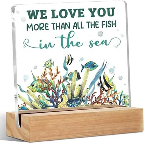 Nursery Desk Decor Acrylic Sign with Wooden Stand，Nursery Decorative Signs for Playroom Toy Room Kid's Bedroom，We Love You More Than All The Fish in The Sea, Ocean Themed Gifts for Boys Girls