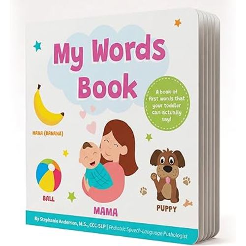 My Words Book: Easy First Words Toddlers Can Actually Say! Written by a Speech Therapist | Speech Development Board Book for Kids Ages 1-4.