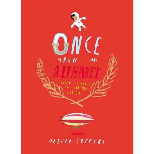 Once Upon an Alphabet: Short Stories for All the Letters
