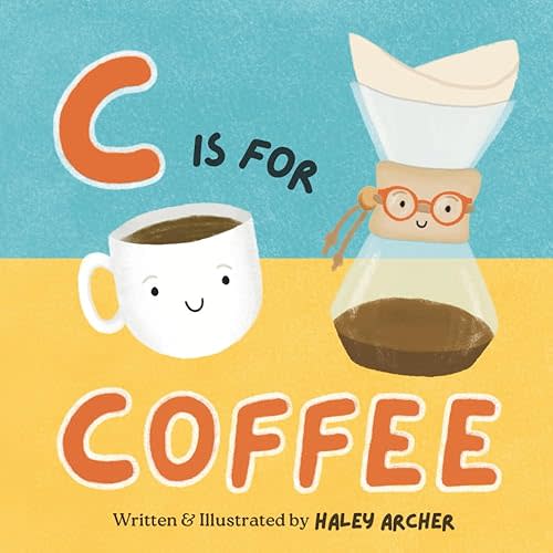 C is for Coffee Paperback