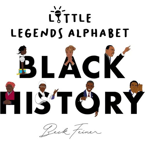Black History Little Legends Alphabet