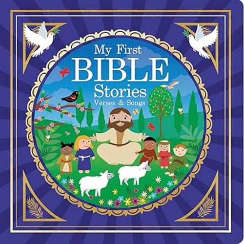 My First Bible - Stories, Verses and Songs