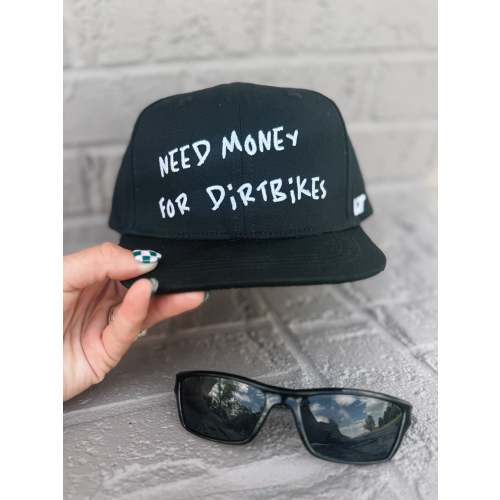 Need Money for Dirt Bikes Snapback