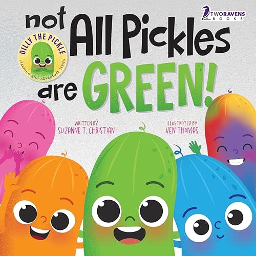 Not All Pickles Are Green!: A Colorful Read-Aloud Diversity and Inclusion Book For Toddlers (Ages 2-4) (Dilly The Pickle: Learning & Adventure Series) Paperback – Large Print, February 1, 2024