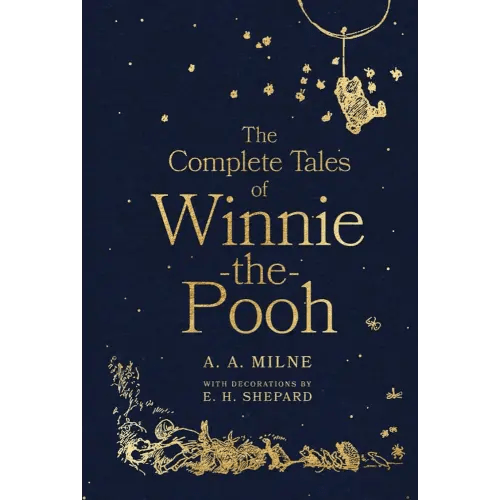 The Complete Tales of Winnie-the-Pooh: Classic Illustrated Gift Edition