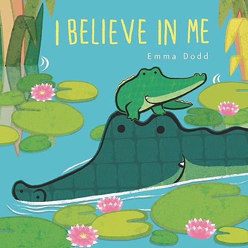I Believe in Me (Emma Dodd's Love You Books) Hardcover – Picture Book, June 7, 2022