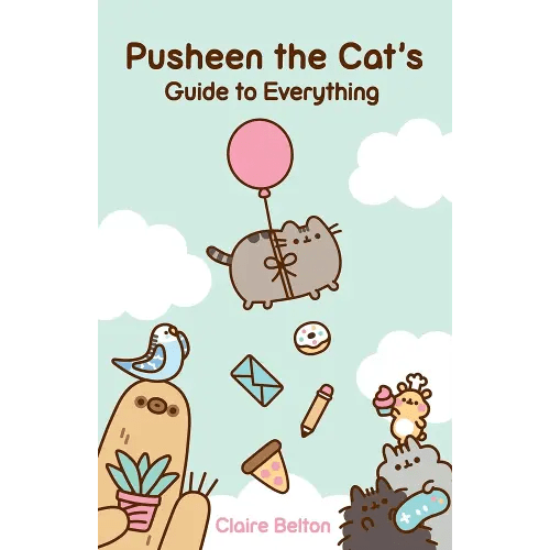 Pusheen the Cat's Guide to Everything (A Pusheen Book)