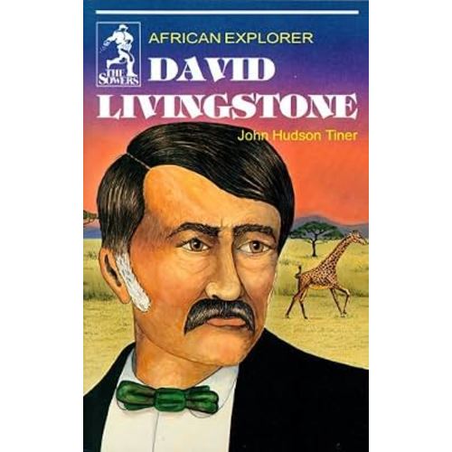 David Livingstone: African Explorer (Sower Series)