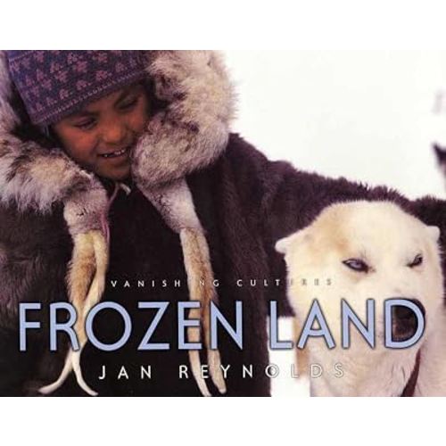 Vanishing Cultures: Frozen Land