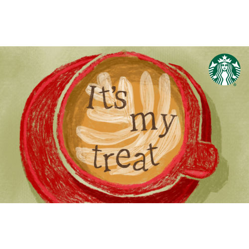 Starbucks Gift Card: It's My Treat: Starbucks Coffee Company