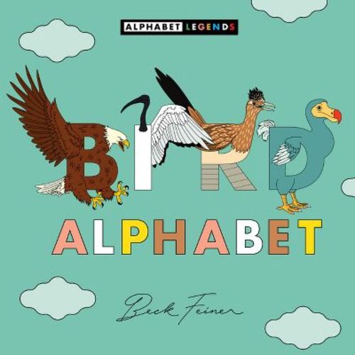 Bird Alphabet - by Beck Feiner (Hardcover)