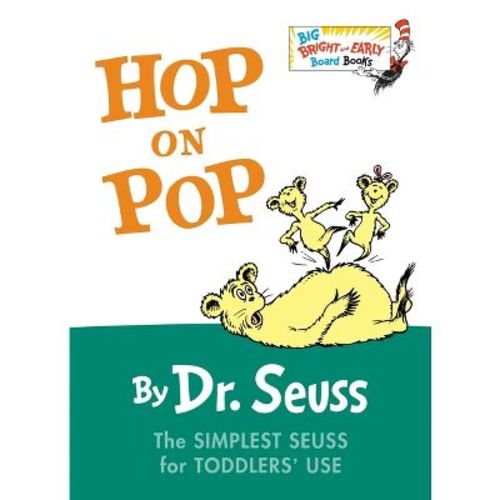Hop on Pop - (Big Bright & Early Board Book) Abridged by Dr Seuss (Board Book)