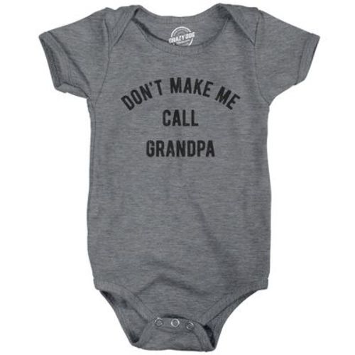 Baby Bodysuit Dont Make Me Call Grandpa Jumper Funny Saying Hilarious Shirt - Crazy Dog Baby Bodysuit Gift For Grandpa Dark Grey 6 Months