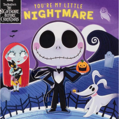 Disney Tim Burton's The Nightmare Before Christmas: You're My Little Nightmare (Board Book for Babies and Toddlers 3-5 years old)