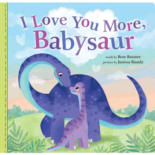 I Love You More, Babysaur: A Sweet and Punny Dinosaur Board Book for Babies and Toddlers (Punderland)