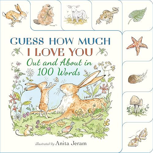 Out and About in 100 Words: A Guess How Much I Love You Book: (An Interactive First Word Book With Nature Scenes, Gentle Learning, & the Beloved Nutbrown Hare for Kids Ages 2-5) Board book – January 6, 2026