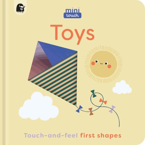 MiniTouch: Toys: Touch-and-feel first shapes by Happy Yak, (Board Book) | Indigo